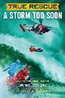 Michael J. Tougias, Mark Geyer, Mark Edward Geyer - True Rescue: A Storm Too Soon