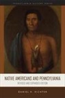 Daniel K Richter - Native Americans and Pennsylvania