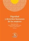 María Fernanda Crespo Arriola, Susana Ana María Ochoa Torres, Diana Erika Ibarra Soto - Dignidad y derechos humanos de las mujeres