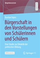 Bastian Vajen - Bürgerschaft in den Vorstellungen von Schülerinnen und Schülern
