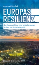Annegret Bendiek - Europas Resilienz
