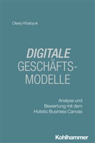 Olexiy Khabyuk - Digitale Gesch&auml;ftsmodelle