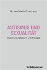 Barbara Rittmann, Daniel Schöttle, Daniel Turner - Autismus und Sexualität