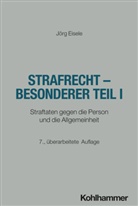 Jörg Eisele, Winfried Boecken, Korioth, Stefan Korioth - Strafrecht - Besonderer Teil I