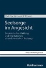 Christine Wenona Hoffmann, Christian Bauer, Moritz Emmelmann u a - Seelsorge im Angesicht