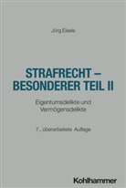 Jörg Eisele, Winfried Boecken, Korioth, Stefan Korioth - Strafrecht - Besonderer Teil II