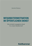 Hendrick Robbers - Mitarbeitermotivation im öffentlichen Dienst