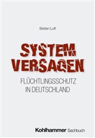 Stefan Luft - Systemversagen