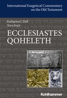 Katharine J Dell, Katharine J. Dell, Tova L Forti, Tova L. Forti, Adele Berlin, Adele Berlin et al... - Ecclesiastes/Qoheleth