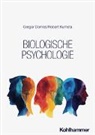 Gregor Domes, Robert Kumsta, Wilfried Kunde, Silvia Schneider - Biologische Psychologie