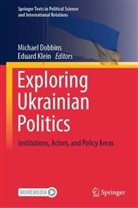 Michael Dobbins, Klein, Eduard Klein - Exploring Ukrainian Politics