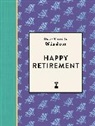 Michael O'Mara Books - One-Minute Wisdom: Happy Retirement