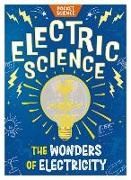Tom Jackson, Cathryn Gilbert - Pocket Science: Electric Science The Science of Electricity