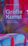 Karen van den Berg, Karen van den Berg - Große Kunst
