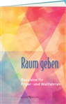 Wallfahrtsleitung Kevelaer - Raum geben