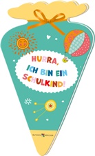 Vera Lörks - Hurra , ich bin ein Schulkind