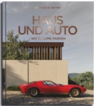 Andreas K. Vetter - Haus und Auto: Wo Träume parken