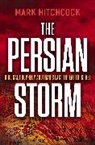 Mark Hitchcock - The Persian Storm