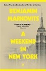 Markovits Benjamin - A Weekend in New York