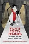 Vincent Albarano, Helena Goscilo - Film's Feisty Femmes