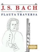 E. C. Masterworks - J. S. Bach para Flauta Traversa