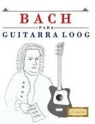 E. C. Masterworks - Bach para Guitarra Loog