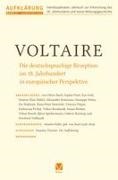Martin Mulsow, Gideon Stiening, Friedrich Vollhardt - Aufklärung 37: Voltaire Die deutschsprachige Rezeption im 18. Jahrhundert in europäischer Perspektive
