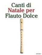 Javier Marcó - Canti di Natale per Flauto Dolce