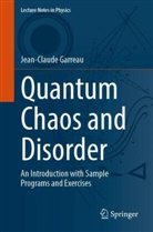 Jean-Claude Garreau - Quantum Chaos and Disorder