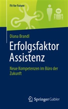 Diana Brandl - Erfolgsfaktor Assistenz