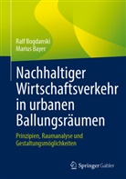 Marius Bayer, Ralf Bogdanski - Nachhaltiger Wirtschaftsverkehr in urbanen Ballungsr&auml;umen