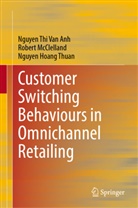 Nguyen Thi Van Anh, Robert McClelland, Nguy Thuan, Nguyen Hoang Thuan - Customer Switching Behaviours in Omnichannel Retailing
