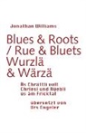 Jonathan Williams - Blues & Roots / Wurzlä & Wärzä