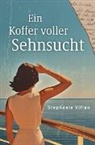 Stephanie Vifian, Stephanie Vifian - Ein Koffer voller Sehnsucht