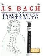 E. C. Masterworks - J. S. Bach per Flauto Dolce Contralto
