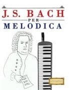 E. C. Masterworks - J. S. Bach per Melodica