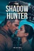 Jim Collins - The Shadow Hunter Book 1