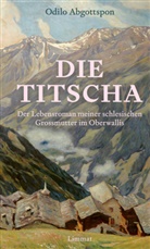 Odilo Abgottspon - Die Titscha