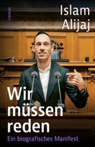 Islam Alijaj, Christ Keller, Christoph Keller, Christine Loriol - Wir müssen reden