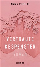 Anna Ruchat, Barbara Sauser Terzaghi - Vertraute Gespenster