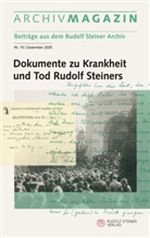 Volker Frielingsdorf, David Marc Hoffmann, Lüs, Philip Kovce, Steiner Rudolf, Rudolf Steiner Nachlassverwaltung... - ARCHIVMAGAZIN. Beiträge aus dem Rudolf Steiner Archiv
