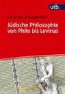 Johannes Brachtendorf - Jüdische Philosophie von Philo bis Levinas