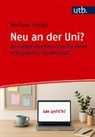 Norbert Franck - Neu an der Uni?