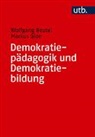 Wolfgang Beutel, Markus Gloe - Demokratiepädagogik und Demokratiebildung