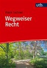 Frank Fechner - Wegweiser Recht