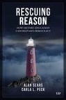 Carla Peck, Alan Sears - Rescuing Reason