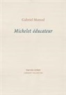 Gabriel Monod - Michelet educateur