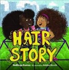 Nonieqa Ramos, Keisha Morris - Hair Story
