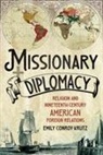 Emily Conroy-Krutz - Missionary Diplomacy