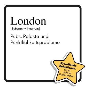 Alexander König - London Pubs, Paläste und Pünktlichkeitsprobleme. Das lustige Geschenkbuch für Mann, Frau, Kollege, Freund zu Geburtstag, Weihnachten